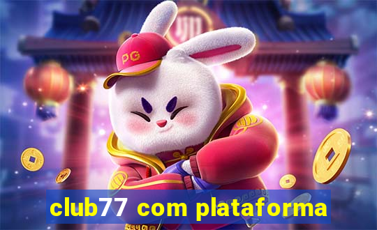 club77 com plataforma